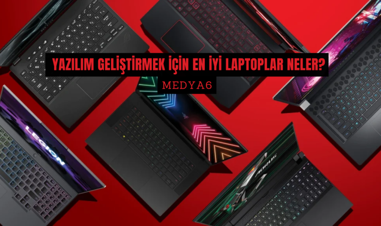Yazılım GeliştirmeK için En İyi Laptoplar Neler