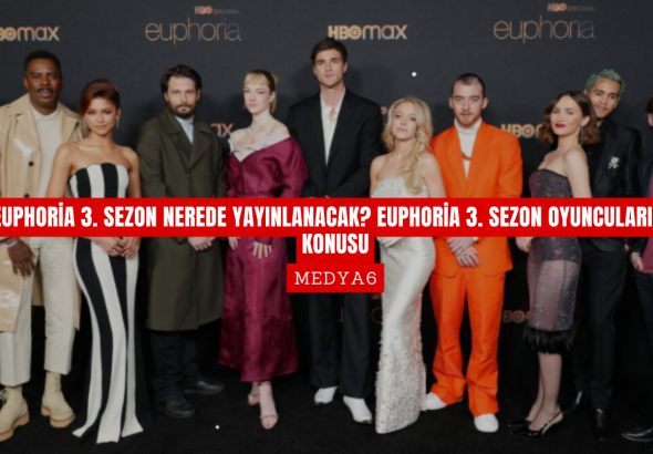 Euphoria 3. Sezon Nerede Yayınlanacak Euphoria 3. Sezon Oyuncuları ve Konusu